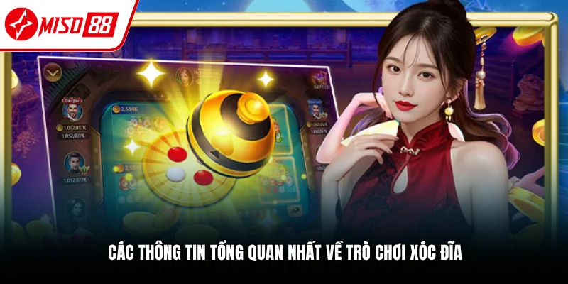 Giới thiệu chung trò chơi xóc đĩa